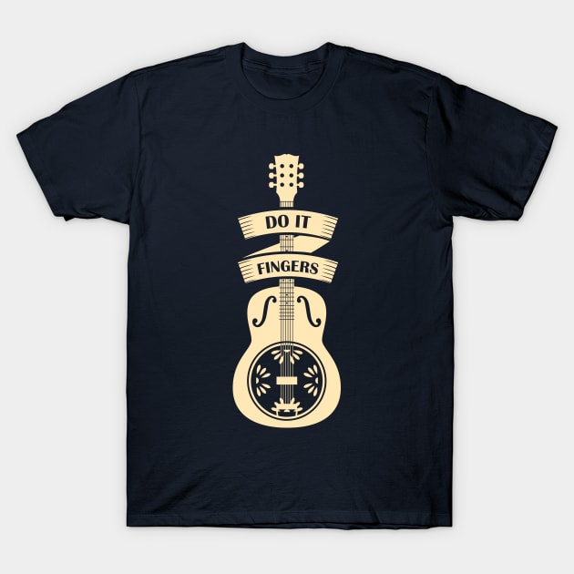 Do It Fingers - Guitar T-Shirt by PWCreate